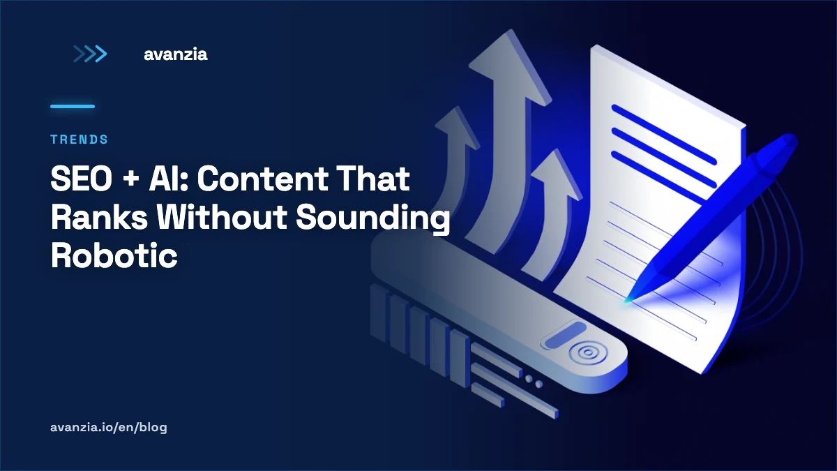 SEO and AI for content that ranks - Avanzia AI agency Puebla
